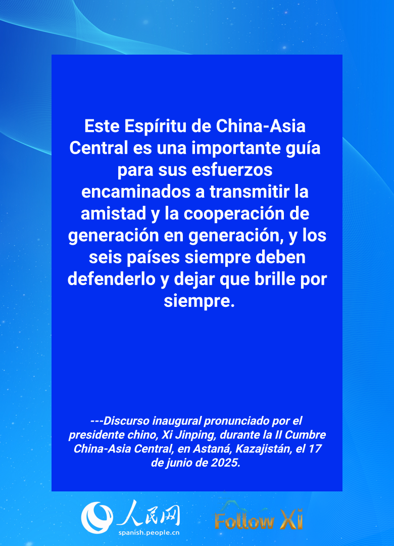 Palabras destacadas del discurso inaugural de Xi en la segunda Cumbre China-Asia Central