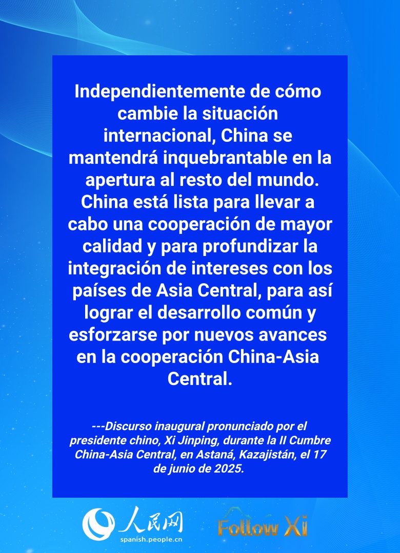 Palabras destacadas del discurso inaugural de Xi en la segunda Cumbre China-Asia Central